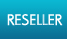 Reseller
