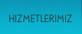 Hizmetlerimiz
